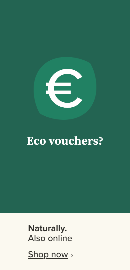 Eco vouchers? Naturally. Also online.